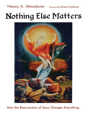 cover image of Nothing Else Matters